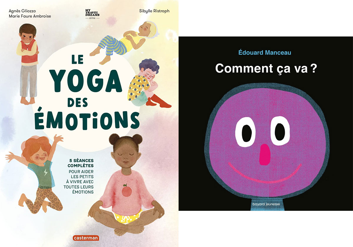 Le yoga des émotions et Comment ça va ? Deux livres pour apprivoiser les  émotions - IDBOOX