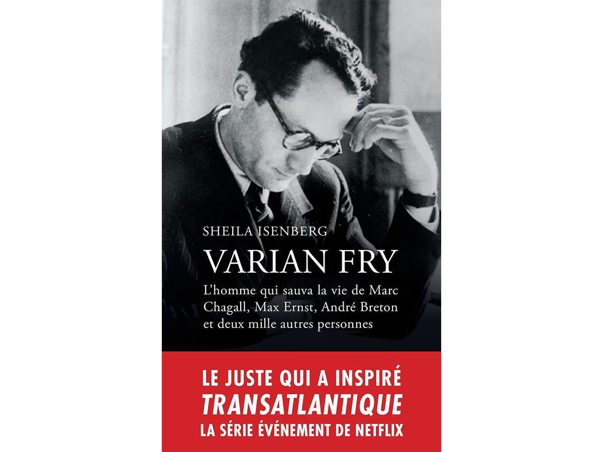 Varian Fry, le livre indispensable en complément de la série Netflix  Transatlantique - IDBOOX